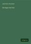 Adolf Birch-Hirschfeld: Birch-Hirschfeld, A: Sage vom Gral, Buch