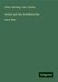Arthur Amelung: Amelung, A: Ortnit und die Wolfdietriche, Buch