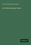 Carl Von Beaulieu-Marconnay: Beaulieu-Marconnay, C: Hubertusburger Friede, Buch