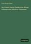 Franz Seraph Hügel: Der Wiener Dialekt. Lexikon der Wiener Volkssprache. (Idioticon Viennense), Buch