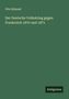 Otto Kämmel: Der Deutsche Volkskrieg gegen Frankreich 1870 und 1871, Buch