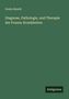 Graily Hewitt: Diagnose, Pathologie, und Therapie der Frauen-Krankheiten, Buch