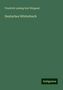 Friedrich Ludwig Karl Weigand: Weigand, F: Deutsches Wörterbuch, Buch