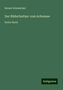 Robert Schweichel: Schweichel, R: Bildschnitzer vom Achensee, Buch