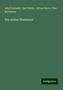Adolf Schmidt: Schmidt, A: Die ersten Dentseen!, Buch