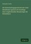 Alexander Goette: Die Entwickelungsgeschichte der Unke (Bombinator igneus) als Grundlage einer vergleichenden Morphologie der Wirbelthiere, Buch