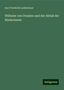 Karl Friedrich Ledderhose: Ledderhose, K: Wilhelm von Oranien und der Abfall der Nieder, Buch