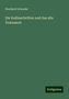 Eberhard Schrader: Schrader, E: Keilinschriften und das alte Testament, Buch