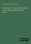 Julius Hermann Kirchmann: Die Lehre vom Wissen als Einleitung in das Studium philosophischer Werke, Buch