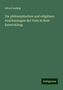 Alfred Ludwig: Die philosophischen und religiösen Anschauungen des Veda in ihrer Entwicklung, Buch