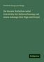 Friedrich Georg Von Bunge: Die Revaler Rathslinie nebst Geschichte der Rathsverfassung und einem Anhange über Riga und Dorpat, Buch