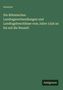 Anonym: Die Böhmischen Landtagsverhandlungen und Landtagsbeschlüsse vom Jahre 1526 an bis auf die Neuzeit, Buch, Buch
