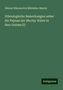 Nikolai Nikolaevich Miklukho-Maklai: Ethnologische Bemerkungen ueber die Papuas der Maclay-Küste in Neu-Guinea [I], Buch