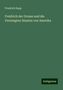 Friedrich Kapp: Freidrich der Grosse und die Vereinigten Staaten von Amerika, Buch