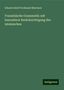 Eduard Adolf Ferdinand Maetzner: Französische Grammatik: mit besonderer Berücksichtigung des lateinischen, Buch