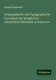 Eduard Bodemann: Bodemann, E: Xylographische und Typographische Incunabeln de, Buch