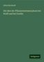 Alfred Kirchhoff: Die Idee der Pflanzenmetamorphose bei Wolff und bei Goethe, Buch