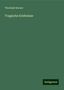 Theobald Kerner: Kerner, T: Tragische Erlebnisse, Buch