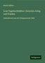 Rudolf Müller: Müller, R: Lose Tagebuchblätter: Zwischen Krieg und Frieden, Buch
