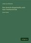 Julius Von Wickede: Eine deutsche Bürgerfamilie, nach einer Familienchronik, Buch