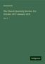 Anonymous: The Church Quarterly Review. For October 1877-January 1878, Buch