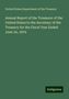 United States Department of the Treasury: Annual Report of the Treasurer of the United States to the Secretary of the Treasury for the Fiscal Year Ended June 30, 1879, Buch