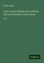 William Digby: Forty Yearsof Official and Unofficial Life in an Oriental Crown Colony, Buch