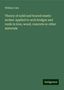 William Cain: Theory of solid and braced elastic arches: applied to arch bridges and roofs in iron, wood, concrete or other materials, Buch