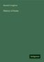 Mandell Creighton: Creighton, M: History of Rome, Buch