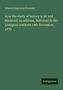 Edward Augustus Freeman: How the study of history is let and hindered; an address, delivered in the Liverpool Institute 19th November, 1879, Buch