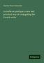 Charles Henri Schneider: Le verbe en pratique: a new and practical way of conjugating the French verbs, Buch