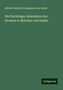 Alfred Friedrich Constantin Von Sallet: Die Nachfolger Alexanders des Grossen in Baktrien und Indien, Buch