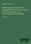 August Petermann: Petermann, A: Mittheilungen aus Justus Perthes' Geographisch, Buch