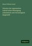 Eduard Wilhelm Sabell: Sabell, E: Literatur der sogenannten Lehnin'schen Weissagung, Buch