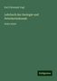 Karl Christoph Vogt: Vogt, K: Lehrbuch der Geologie und Petrefactenkunde, Buch