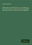 Julius Petersen: Methoden und Theorien zur Auflösung geometrischer Constructionsaufgaben, Buch