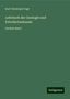 Karl Christoph Vogt: Vogt, K: Lehrbuch der Geologie und Petrefactenkunde, Buch