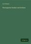 Carl Ullmann: Ullmann, C: Theologische Studien und Kritiken, Buch