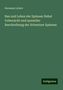 Hermann Lebert: Bau und Leben der Spinnen Nebst Uebersicht und spezieller Beschreibung der Schweizer Spinnen, Buch