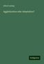 Alfred Ludwig: Agglutination oder Adaptation?, Buch