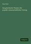 Hans Flach: Das griechische Theater: Ein populär-wissenschaftlicher Vortrag, Buch