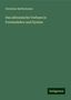 Christian Bartholomae: Bartholomae, C: Das altiranische Verbum in Formenlehre und S, Buch