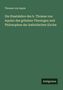 Thomas von Aquin: Die Staatslehre des h. Thomas von Aquino des größten Theologen und Philosophen der katholischen Kirche, Buch