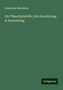 Stanislaus Mierzinski: Die Theerfarbstoffe, ihre Darstellung & Anwendung, Buch