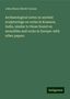 John Henry Rivett-Carnac: Archaeological notes on ancient sculpturings on rocks in Kumaon, India, similar to those found on monoliths and rocks in Europe: with other papers, Buch