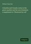William Fraser Rae: Rae, W: Columbia and Canada: notes on the great republic and, Buch