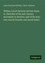 John Greenleaf Whittier: William Lloyd Garrison and his times; or, Sketches of the anti-slavery movement in America, and of the man who was its founder and moral leader, Buch