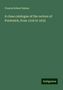 Francis Robert Raines: A close catalogue of the rectors of Prestwich, from 1316 to 1632, Buch