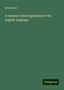 Simon Kerl: Kerl, S: Common-school grammar of the English language, Buch