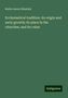 Burke Aaron Hinsdale: Ecclesiastical tradition: its origin and early growth; its place in the churches; and its value, Buch